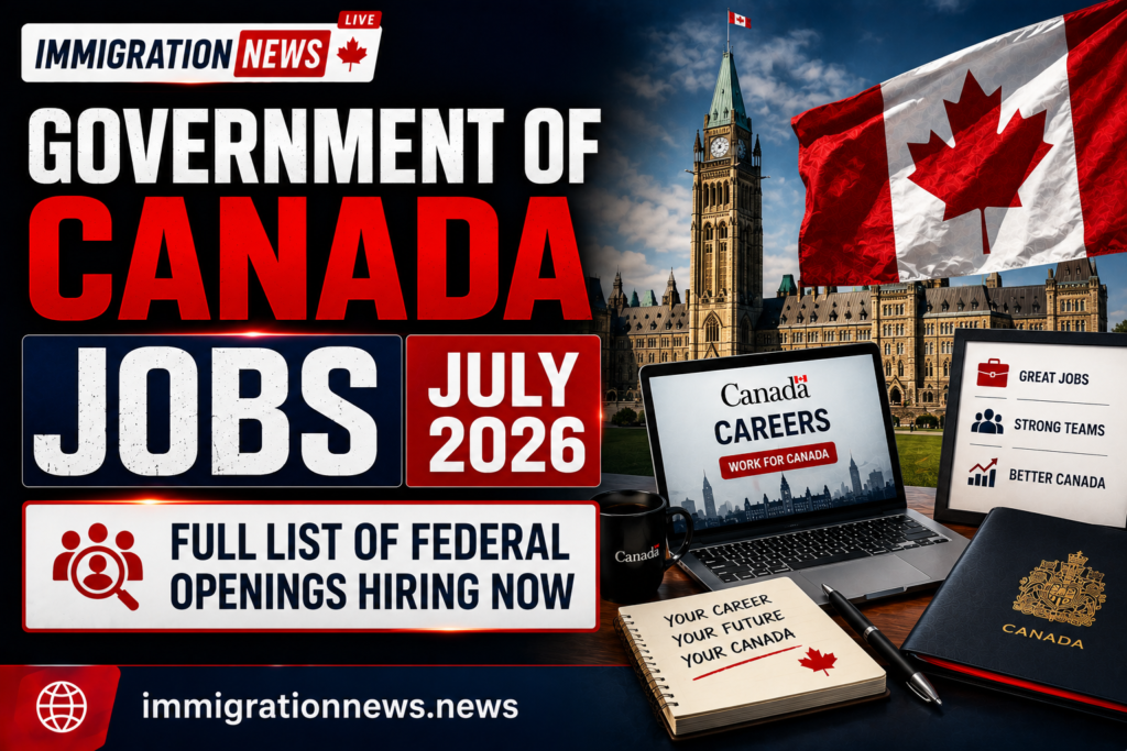Government of Canada Jobs July 2026: Complete List Of Federal Openings ...